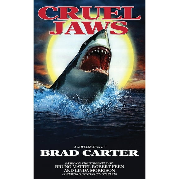 Cruel Jaws: The Novelization, (Paperback)