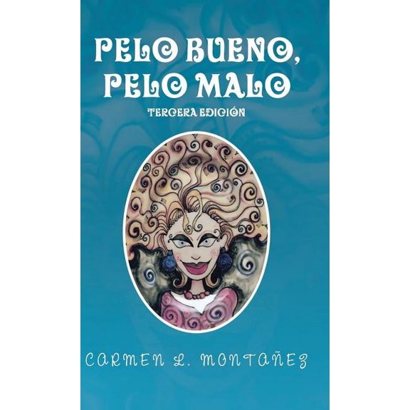 Pelo bueno, pelo malo (Hardcover)