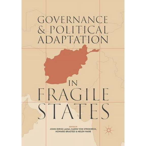 Governance and Political Adaptation in Fragile States, (Paperback)