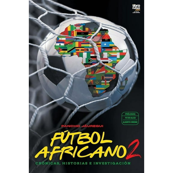 Fútbol africano II: Crónicas, historias e investigación (Paperback)