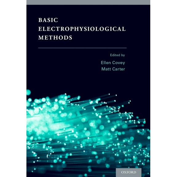 Basic Electrophysiological Methods, (Paperback)