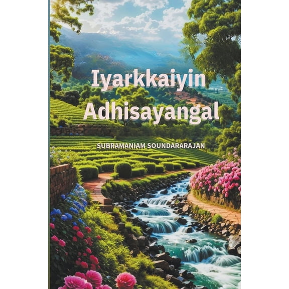 Iyarkkaiyin Adhisayangal, (Paperback)