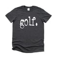 thumbnail image 4 of Distressed Golf Type Shirt for Golfer Men and Women Casual Golf Shirt for Husband Dark Gray Heather Shirt Adult Small, 4 of 5
