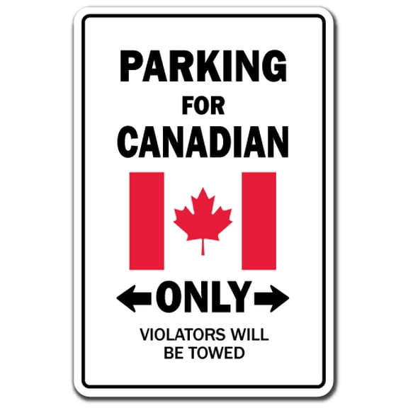 CANADIAN Sign parking canada flag maple leaf hockey Canadien | Indoor/Outdoor | 20" Tall
