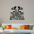 thumbnail image 3 of Youi Are One Workout Away From A Better Mood - Quotes Quote Exercise Motivation Fitness Inspiration Vinyl Wall Art Sticker Wall Decal Home Gym Workout Area Fitness Room Decoration Size (8x10 inch), 3 of 3