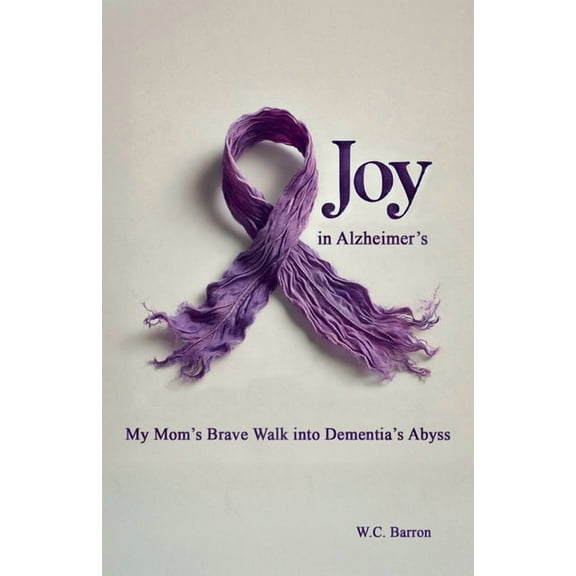 Joy in Alzheimer's, (Paperback)