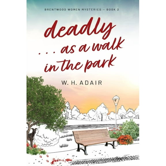 Deadly...as a Walk in the Park, (Hardcover)