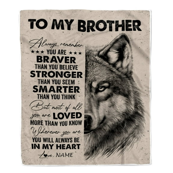 To My Brother Blanket From Sister Brother Wolf Braver Stronger Smarter Brother Birthday Graduation Bed Fleece Blanket, 30x40in Fleece Blanket