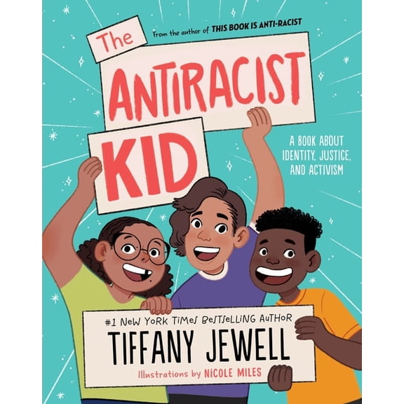 The Antiracist Kid: A Book about Identity, Justice, and Activism, (Hardcover)