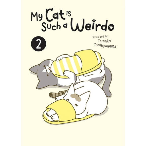 My Cat is Such a Weirdo: My Cat is Such a Weirdo Vol. 2 (Series #2) (Paperback)
