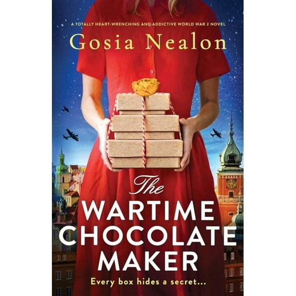 The Wartime Chocolate Maker: A totally heart-wrenching and addictive World War 2 novel, (Paperback)