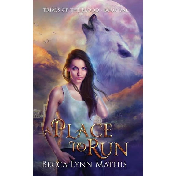 A Place To Run (Paperback) by Becca Lynn Mathis