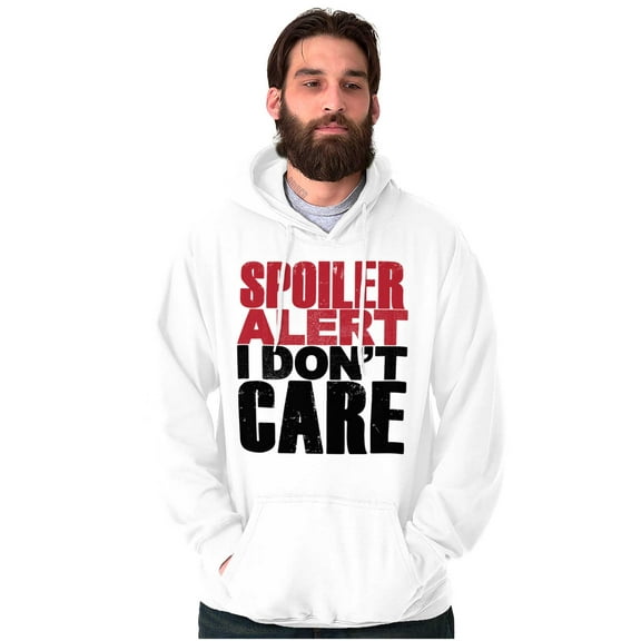 Spoiler Alert Rude Sarcastic Humor Hoodie Sweatshirt Women Men Brisco Brands S