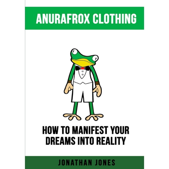 How to Manifest Your Dreams Into Reality (Paperback)