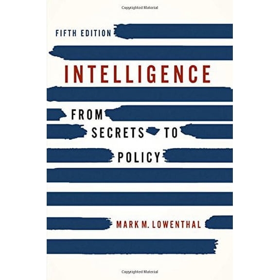 Pre-Owned Intelligence: From Secrets to Policy (Paperback) 1608716759 9781608716753