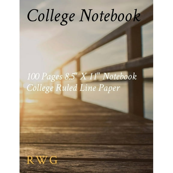College Notebook: 100 Pages 8.5" X 11" Notebook College Ruled Line Paper, (Paperback)