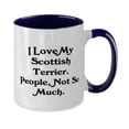 thumbnail image 2 of I Love My Scottish Terrier. People, Not So Much. Two Tone 11oz Mug, Scottish Terrier Dog Present From Friends, Perfect Cup For Friends, 2 of 2