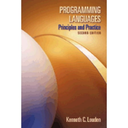 Pre-Owned Programming Languages: Principles and Practice (Hardcover 9780534953416) by Kenneth C Louden