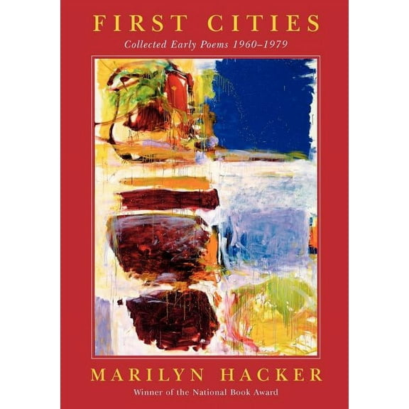 First Cities: Collected Early Poems 1960-1979, (Paperback)