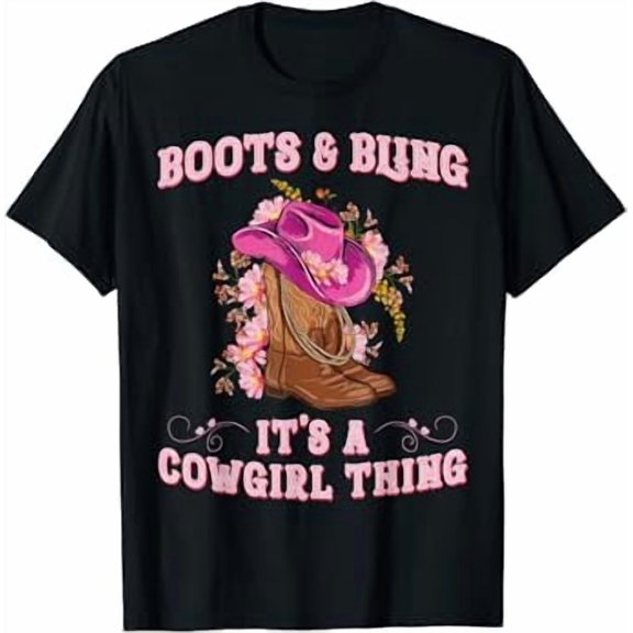 Boots and Bling its a Cowgirl Thing Cute Love Country Girls T-Shirt