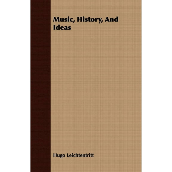 Music, History, and Ideas, (Paperback)