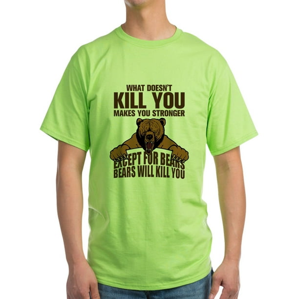 CafePress CafePress Bears Will Kill You T Shirt Light T Shirt