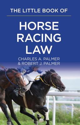 The Little Book Of Horse Racing Law The Aba Little Book