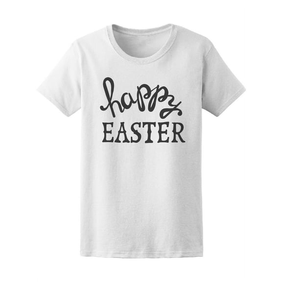 Happy Easter Lettering Quote Tee Women's -Image by Shutterstock