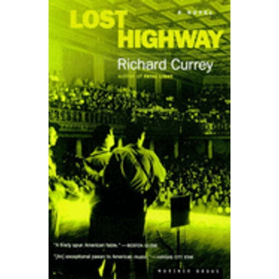 Pre-Owned Lost Highway (Hardcover) by Richard Currey