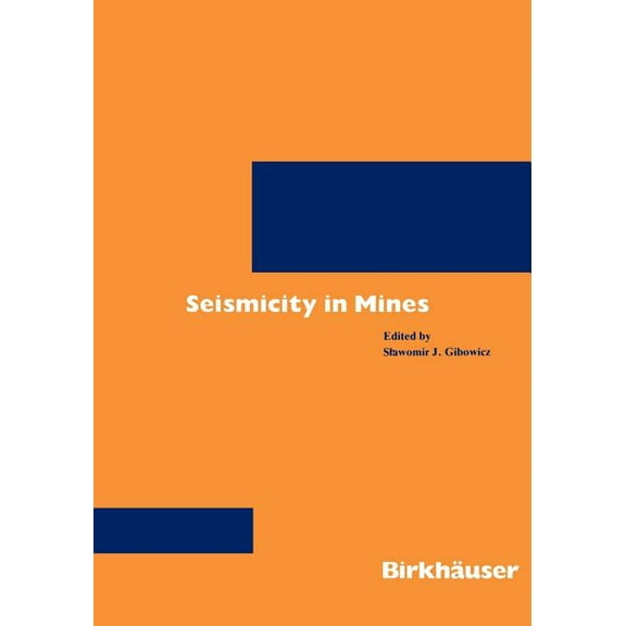 Pageoph Topical Volumes Seismicity in Mines, (Paperback)