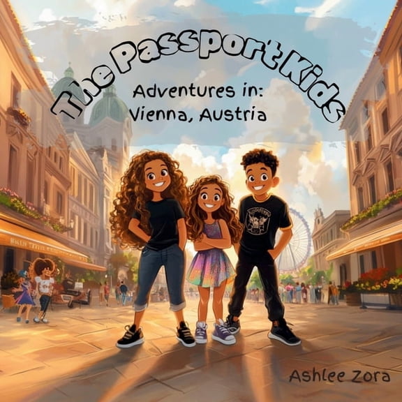 The Passport Kids- Adventure's in: Vienna, Austria, (Paperback)