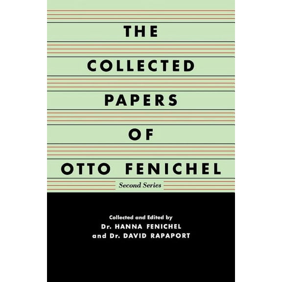 The Collected Papers of Otto Fenichel, (Paperback)