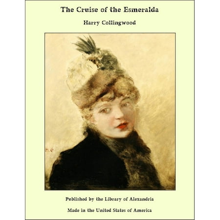 The Cruise of the Esmeralda - eBook