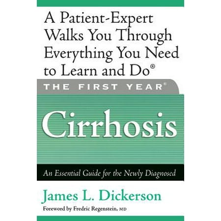 The First Year: Cirrhosis : An Essential Guide for the Newly (Best Fruits For Liver Cirrhosis)