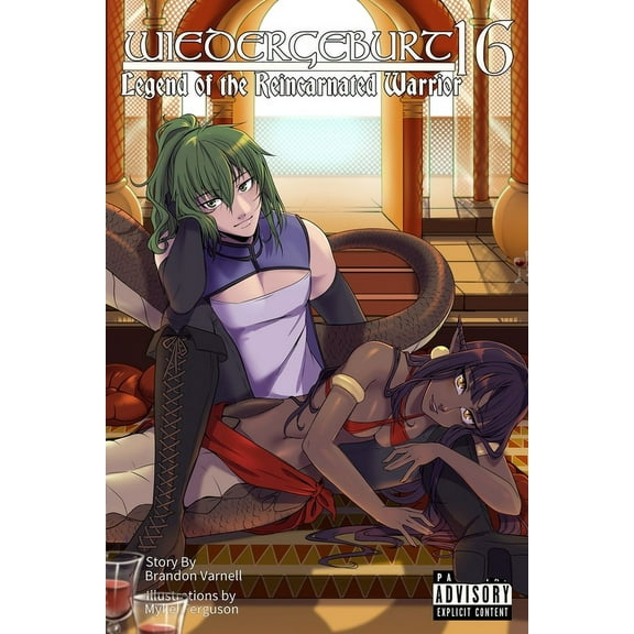 Wiedergeburt: Legend of the Reincarnated Wiedergeburt: Legend of the Reincarnated Warrior: Volume 16, Book 16, (Paperback)