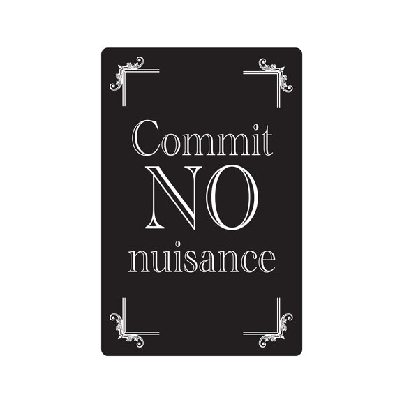 COMMIT NO NUISANCE Aluminum Sign warning british scolding Aluminum Signs | Indoor/Outdoor | 14" Tall