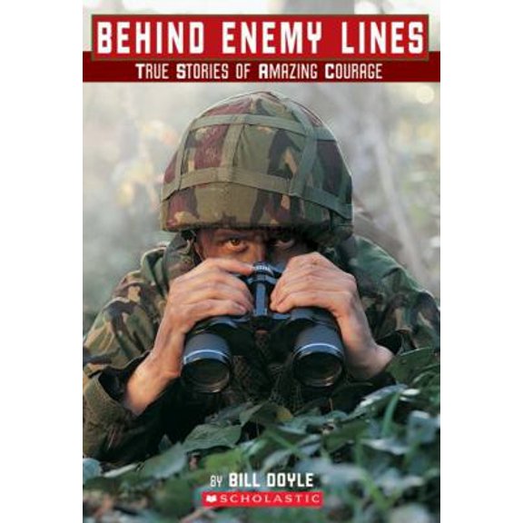 Pre-Owned Behind Enemy Lines (True Stories of Amazing Courage) by Bill Doyle (Paperback) History / United States / General English