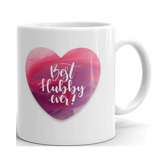 Best Hubby Ever Drink Coffee Tea Ceramic Mug Office Work Cup Gift 11oz