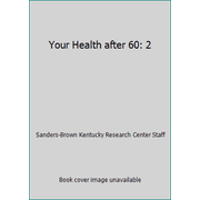Your Health after 60: 2 [Hardcover - Used]