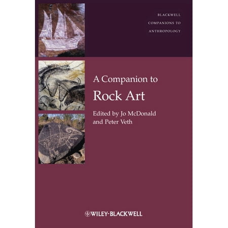 Wiley Blackwell Companions to Anthropology: A Companion to Rock Art (Hardcover)