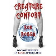 Creature Comfort  Paperback  0983767823 9780983767824 Rob Rosen