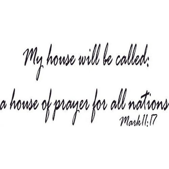 Mark 11:17, Bible Verse Vinyl Wall Decal by Scripture Wall Art, 11"x22" Black, Christian