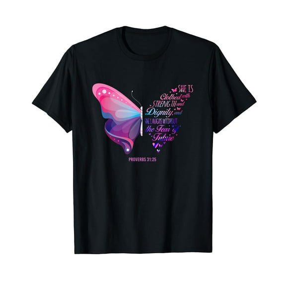 Christian Bible Verse Proverbs 31:25 Butterfly T-Shirt