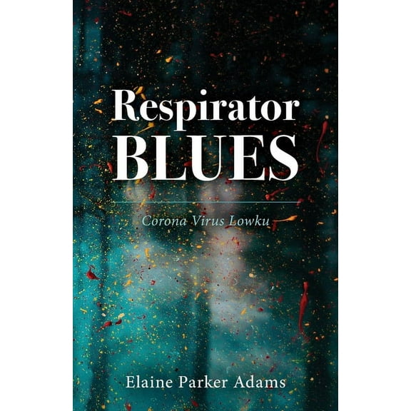 Respirator Blues, (Paperback)