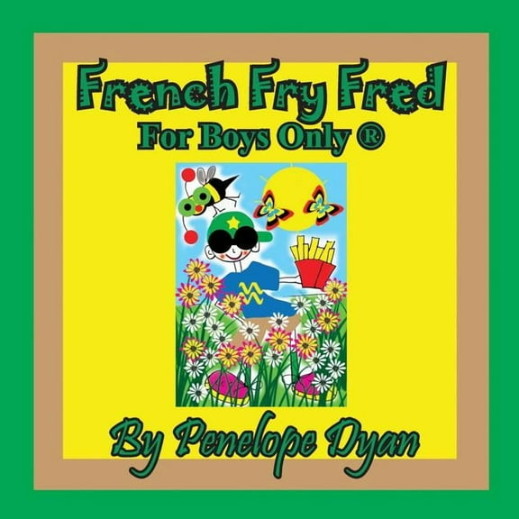 French Fry Fred --- For Boys Only (R), (Paperback)