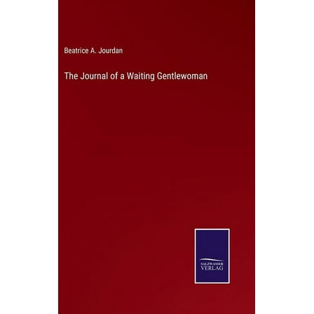 The Journal of a Waiting Gentlewoman (Hardcover)