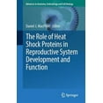 thumbnail image 1 of Pre-Owned Advances in Anatomy, Embryology and Cell The Role of Heat Shock Proteins in Reproductive System Development and Function, Book 222, (Paperback), 1 of 1