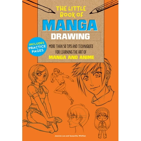 The Little Book of Manga Drawing : More than 50 tips and techniques for learning the art of manga and (Best Anime Drawing Style)