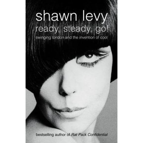 Pre-Owned Ready@@ Steady@@ Go! : Swinging London and the Invention of Cool (Paperback) 1841152269 9781841152264