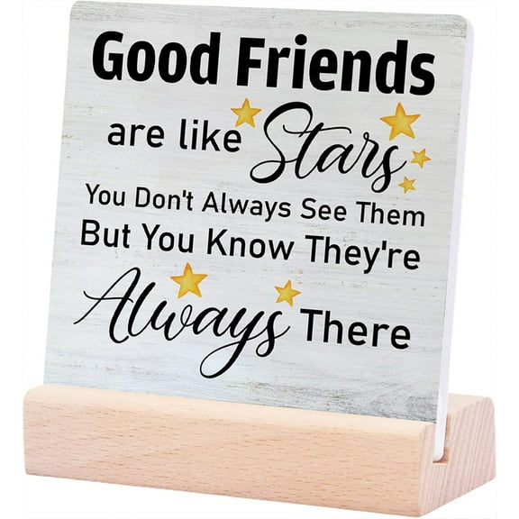 Ceramic Sign 4x4Inch Farmhouse Friendship Quote Plaque Sign with Wood Stand Rustic Style Good Friends Are Like Stars Wood Signs Tabletop Sign Decorative Desk Sign Decor For Home Shelf Gift For Women